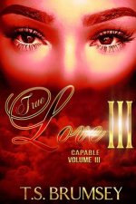 True Love III - Capable Volume III