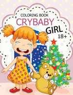 Cry Baby Coloring Book: Rude Swear Words Coloring Books