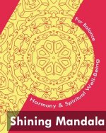 Shining Mandala (For Balance, Harmony and Spiritual Well-Being)
