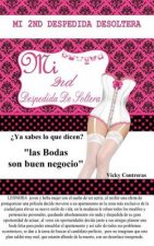 Misegunda despedida de soltera, Novela: Ya sabes lo que dicen, las bodas son buen negocio