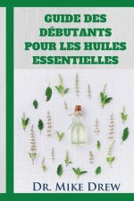 Huiles essentielles pour les débutants