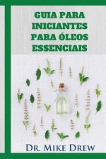 Guia para iniciantes para oleos essenciais