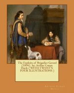 The Exploits of Brigadier Gerard (1896) by: Arthur Conan Doyle ( WITH TWENTY-FOUR ILLUSTRATIONS )