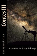 Contes III: La lunette de Hans Schnaps