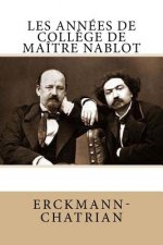 Les années de coll?ge de maître Nablot