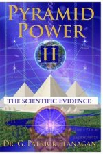 Pyramid Power II: The Scientific Evidence