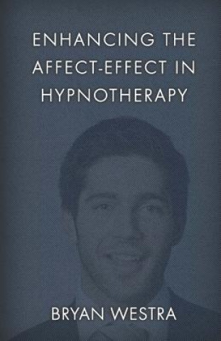 Enhancing The Affect-Effect In Hypnotherapy