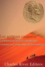 Los antiguos cananeos: la historia de las civilizaciones que vivieron en Canaan antes de los israelitas