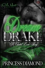 Dream & Drake: A Cartel Love Story