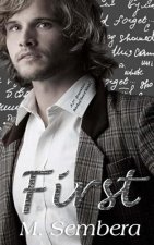 First: A 2nd Generation Marked Heart Novel