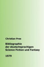 Bibliographie der deutschsprachigen Science Fiction und Fantasy 1979