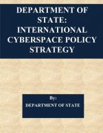 Department of State: International Cyberspace Policy Strategy