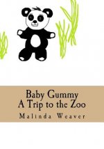 Baby Gummy: A Trip to the Zoo