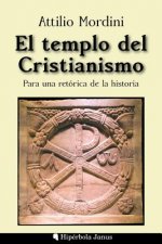 El templo del Cristianismo: Para una retórica de la historia