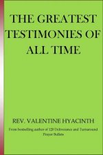 The greatest Testimonies of All Time