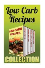 Low Carb Recipes: Low Carb Soups + Low Carb Snacks + Low Carb Freezer Meals + Low Carb Cookies