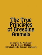 The True Principles of Breeding Animals