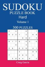 300 Hard Sudoku Puzzle Book: Volume 1