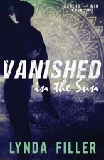 Vanished in the Sun: Carlos and Mia, Book 2