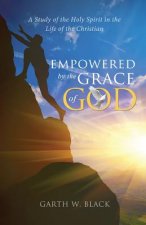 Empowered by the Grace of God