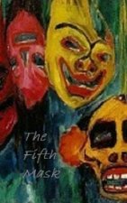 The Fifth Mask