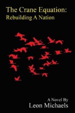The Crane Equation: Rebuilding A Nation