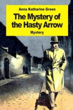 The Mystery of the Hasty Arrow