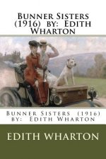 Bunner Sisters (1916) by: Edith Wharton