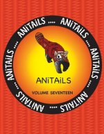 ANiTAiLS Volume Seventeen: Learn about the Red Panda, Big-Bellied Seahorse, Emu, Varied Thrush, Pronghorn, Smoky Jungle Frog, Black Oystercatcher