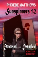 Sunspinners 1,2: Demonspell and Demonhold