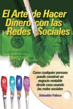 Arte de Hacer Dinero con las Redes Sociales
