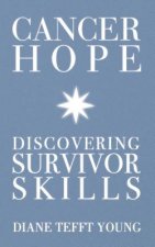 Cancer Hope: Discovering Survivor Skills