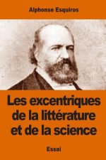 Les excentriques de la littérature et de la science