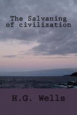 The Salvaning of civilization