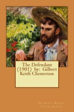The Defendant (1901) by: Gilbert Keith Chesterton