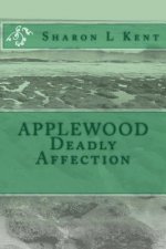 Applewood Deadly Affection