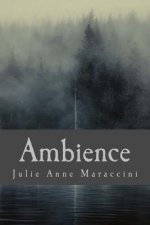 Ambience: A Collection of Short Poems