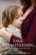 Sage Breastfeeding: Nurtured and Connected