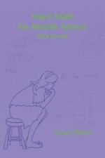 Hard Math for Middle School: Workbook