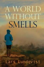 world without smells