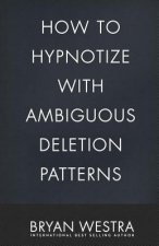 How To Hypnotize With Ambiguous Deletion Patterns