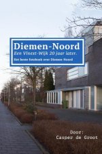Diemen-Noord: Een Vinex-wijk twintig jaar later