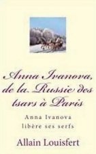 Anna Ivanova, de la Russie des tsars ? Paris