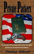 Private Packers: Fundamentals of Concealed Carry