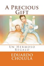 A Precious Gift: Un Hermoso Regalo