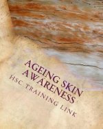 Ageing Skin Awareness: Health and Social Care Training Workbook