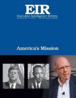 America's Mission: Executive Intelligence Review; Volume 44, Issue 3