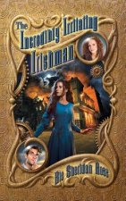 The Incredibly Irritating Irishman: Book Three of the Conn-Mann Chronicles