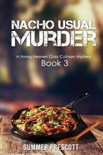 Nacho Usual Murder: Hawg Heaven Cozy Culinary Mysteries, Book 3
