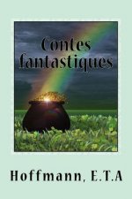 Contes fantastiques: cinqui?me livre